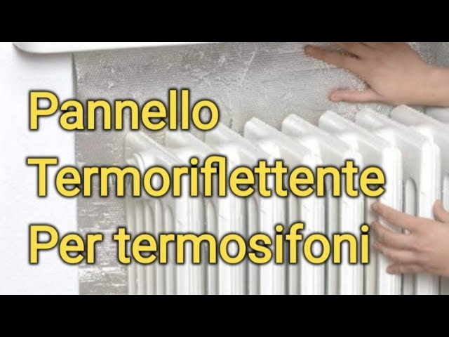 Pannello riflettente termosifoni Fai da Te 