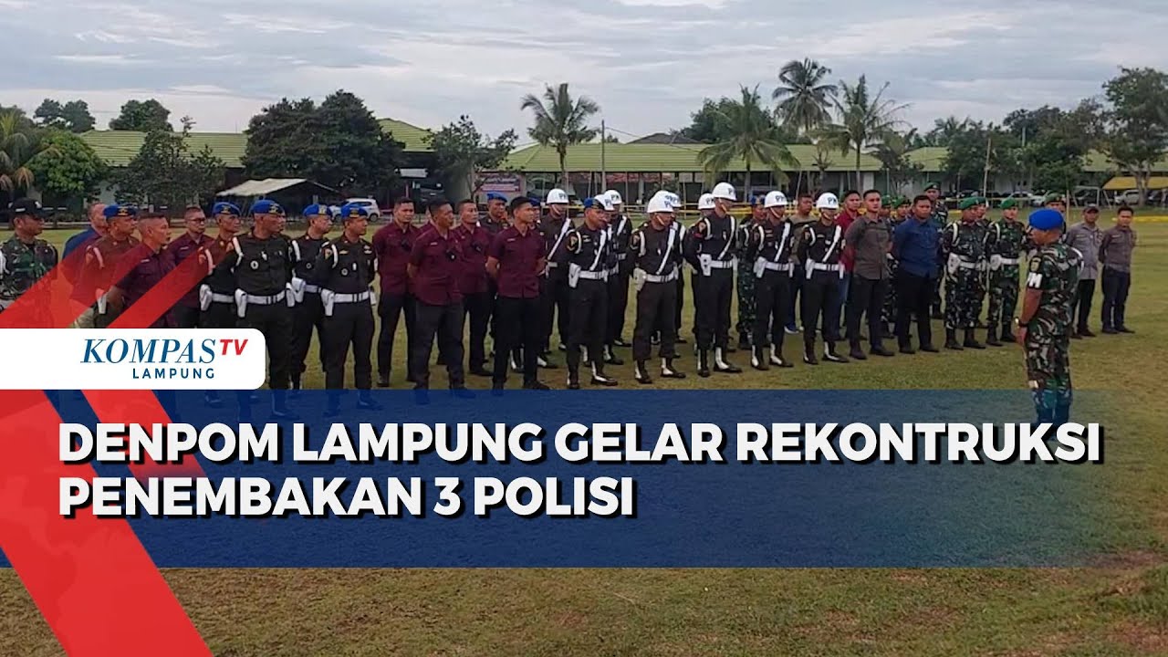 Denpom Lampung Gelar Rekonstruksi Penembakan 3 Polisi