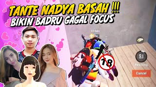 Tante Nadya Basah Bikin Badru Gagal Focus Pubg Mobile