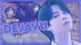 ai Cover deja Vu  Bts Vocal Line txt  Line Distribution   