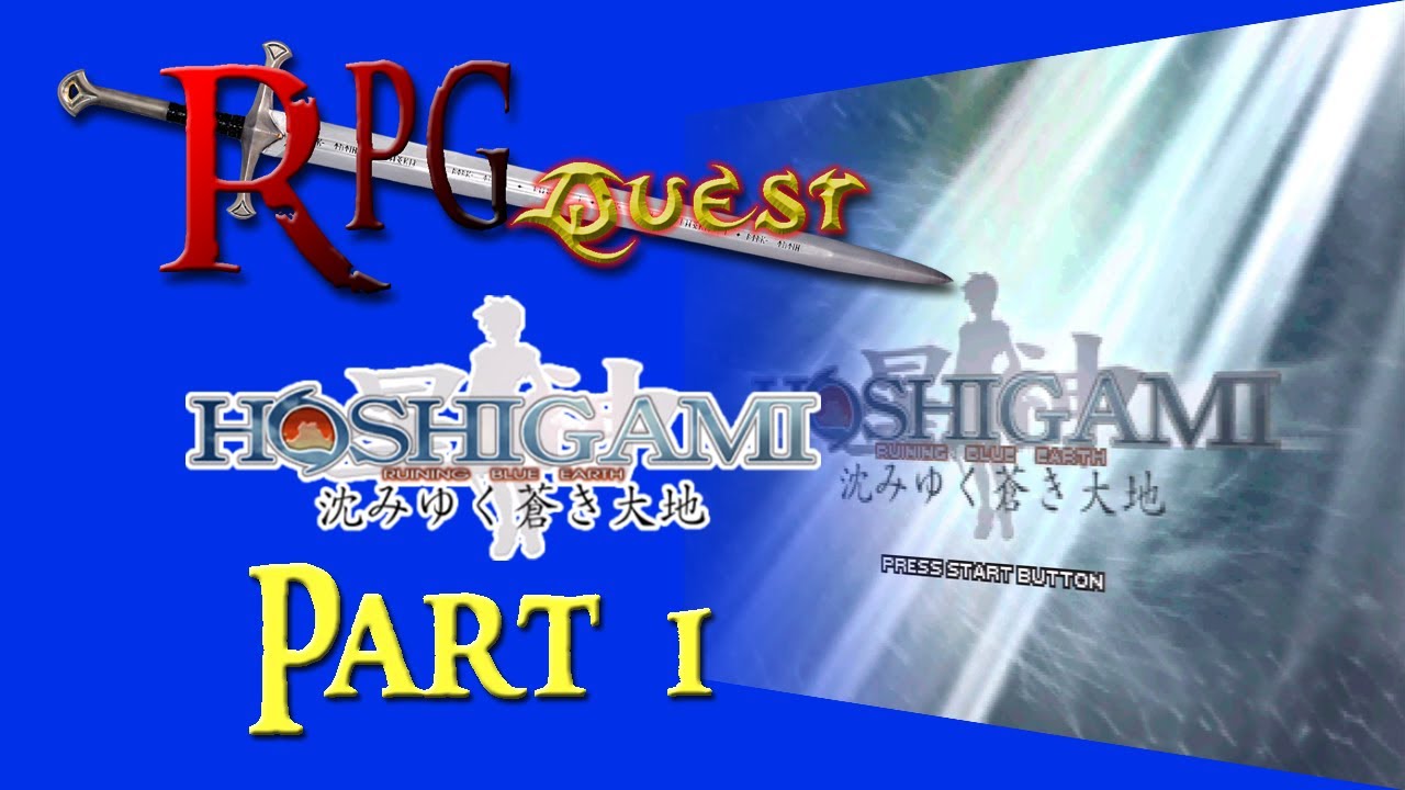 RPG Quest 304 Hoshigami Ruining Blue Earth (PS1) Part 1 YouTube