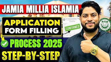 How to Fill Jamia Millia Islamia University Application Form 2025 Step-by-Step Guide for All Courses