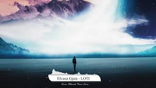Video thumbnail of "Elvana Gjata - Loti (Kevin Shkembi Piano Cover)"