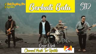 Berhati Batu - ST12 {{Lirik}}