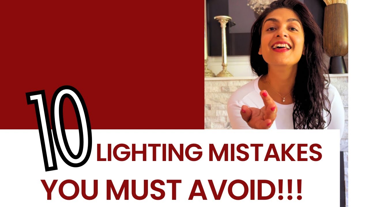 10 Lighting Mistakes That You Must AVOID! 2025😱TOP LIGHTING DESIGN DON'Ts!"