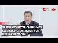 Xi stresses better community services digitalization for city governance