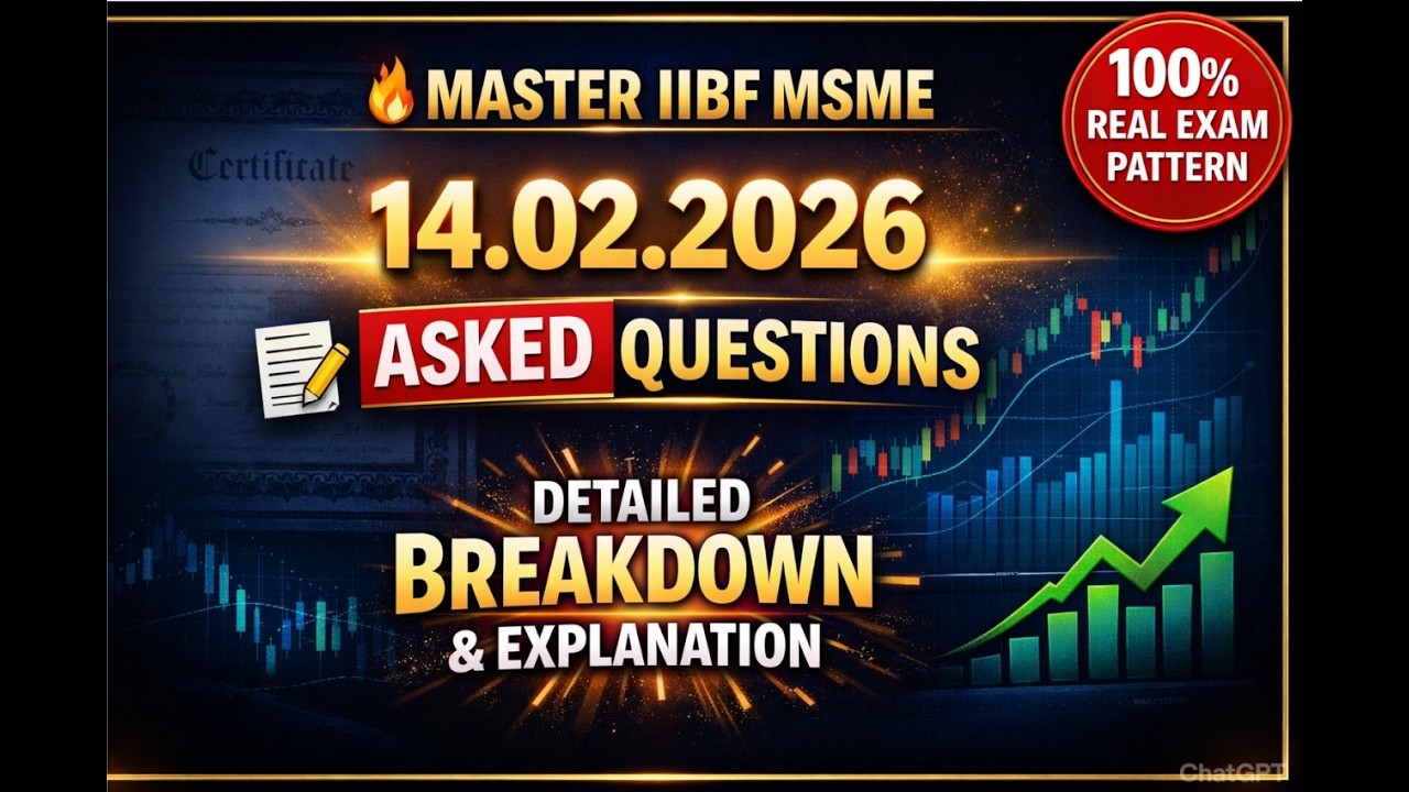 Msme Questions 🔥 MASTER IIBF MSME CERTIFICATION: 14.02.2026 ASKED QUESTION BREAKDOWN ...