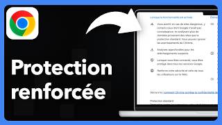 Comment activer la protection renforcée dans Google Chrome