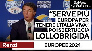 Renzi: Serve più Europa per tenere lItalia viva. Poi sbertuccia Lollobrigida