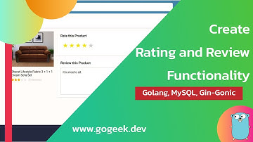 Create Rating and Review Functionality | Golang, MySQL, Gin-Gonic |  GoGeek.dev