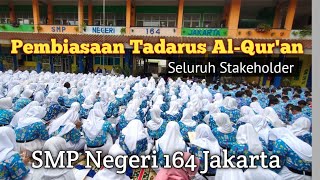 Pembiasaan selasa pagi (Tadarus Al-Qur'an) SMPN 164 Jakarta