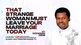PRAYER AGAINST THAT STRANGE WOMAN ATTACKING YOUR MARRIAGE