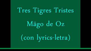 Tres Tristes Tigres-Mägo de Oz (con Lyrics-Letra) chords