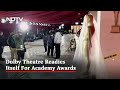 Oscar 2023: Preparations Are Underway For The 95th Academy Awards