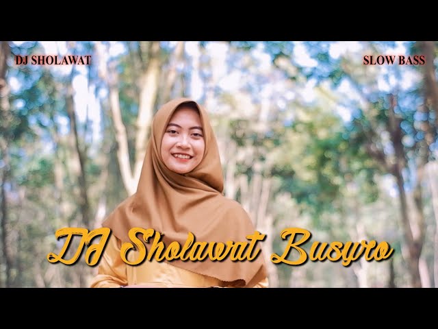 DJ Sholawat Busyro Slow Bass - Ella Fitriyani class=