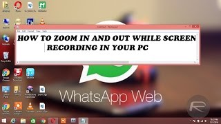 How to zoom in and out while screen recording in pc