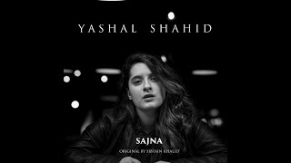 Sajna | Yashal Shahid | sad song 2019