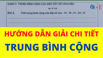 Giải toán TRUNG BÌNH CỘNG | trung bình cộng của một dãy số cách đều | toán 4 |Thầy Nguyễn Văn Quyền