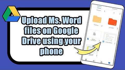 How to upload Ms. Word file on Google Drive using phone