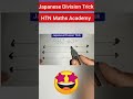 Japanese Math | Japanese Division Trick |Vedic Maths Trick for Fast Calculation #maths  #shorts