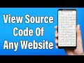 How To View Source Code Of Any Website On Android Phone 2023 Find Source Code Of Web Page