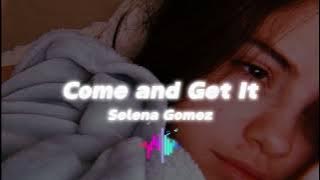 Come and Get It (Extended Intro Layla B. Remix) Selena Gomez-@laylaofficiel