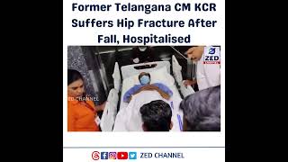 Former Telangana CM KCR Suffers Hip Fracture After Fall, Hospitalised