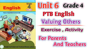 PTB English Grade 4 Unit 6 Exercise Activity | Valuing Others | SNC English New Edition Punjab