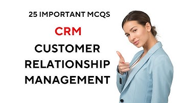 CRM MCQs | Customer Relationship Management Question and Answers for all Exams