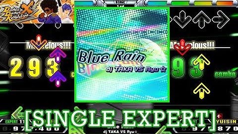 【DDR X】 Blue Rain / dj TAKA VS Ryu✩ [SINGLE EXPERT] 譜面確認+Play
