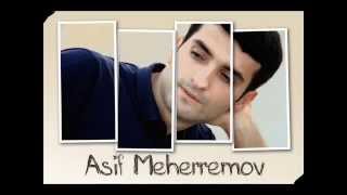 Asif Meherremov -Sevgi Sirin Yuxudu 2014