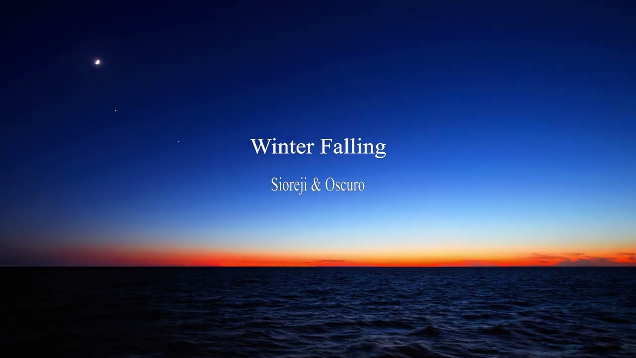 YouTubeでSioreji & Oscuro - Winter Fallingを視聴 YouTubeでSioreji & Oscuro - Winter Fallingを視聴