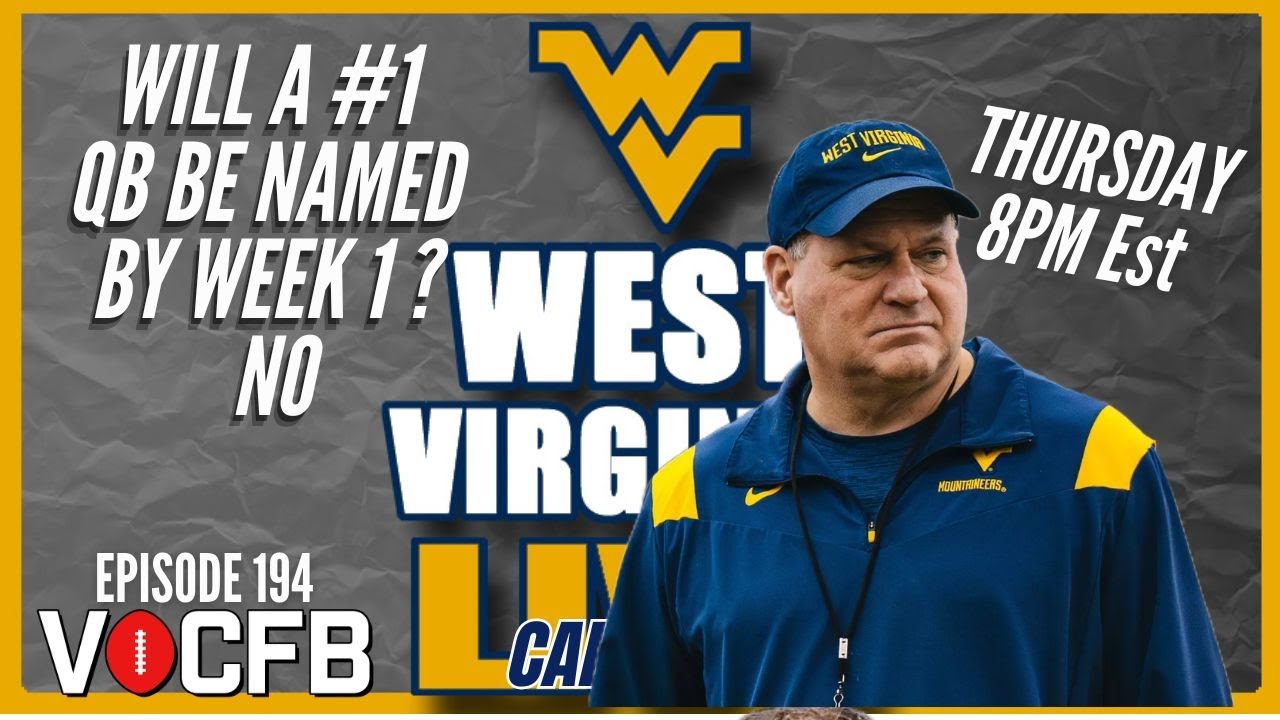 Will West Virginia start 2 QBs? Rich Rod has done it before/ West Virginia Mountaineers LIVE 194