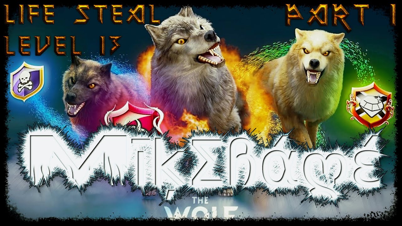 The Wolf game, Big Champs Hunt, Road to Life Steal lvl13 (part1)