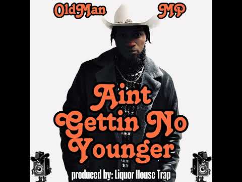 Aint Gettin No Younger