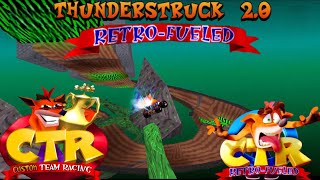 CTR Crash Team Racing: Thunderstruck 2.0 Custom Track (Retro Fueled) By Anfrost