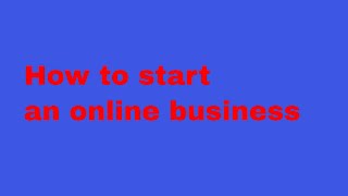 How to start an online business from scratch fast part 1 kickstart module 1 web