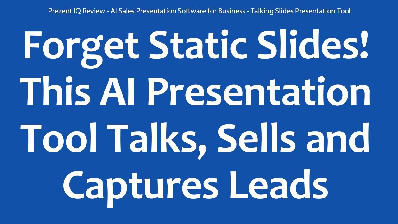 Prezent IQ Review - AI Sales Presentation Software for Business - Talking Slides Presentation Tool