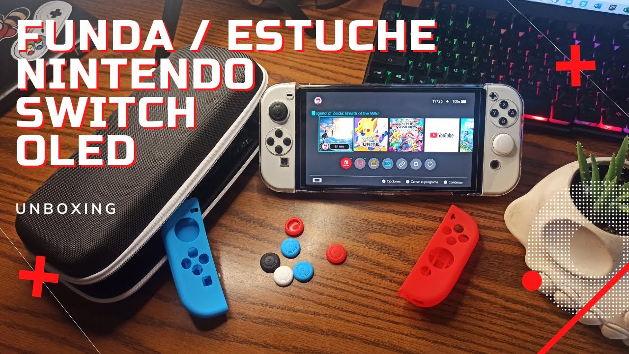 Unboxing Estuche y Funda Nintendo Switch OLED 