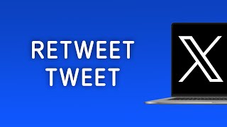 How To Retweet A Tweet On X (Twitter) On PC