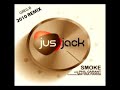 Jus jack with phil garrant  smoke greg b remix extended