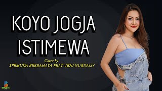 Koyo Jogja Istimewandarboy Genk  Cover By 3pemuda Berbahaya Feat Veni Nurdaisy  Terjemahan