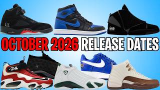 OCTOBER 2026 AIR JORDAN & NIKE SNEAKER RELEASE DATES 🔥🔥🔥