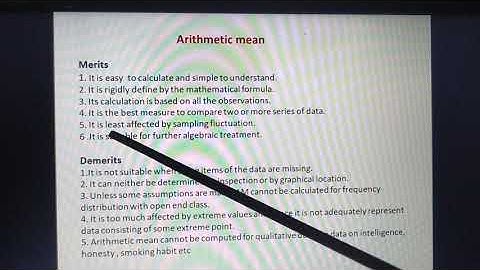 Merits and demerits of Arithmetic Mean