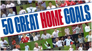 50 GREAT HOME GOALS 💥 Who's Scored The Greatest Goal at Home? | England