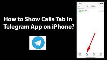 How to Show Calls Tab in Telegram App on iPhone?