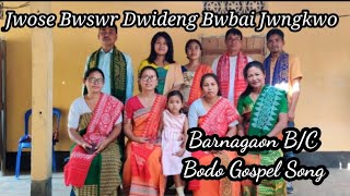 Jwose Bwswr Dwideng Bwbai Jwngkwo Bodo Gospel Songbarnagaon Centenary Jubilee Song