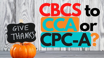 CBCS to CCA or CPC-A? MEDICAL BILLING AND CODING