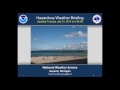 Hazardous Weaher Briefing for Tuesday July 1st, 2014