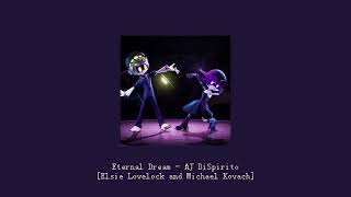 Eternal Dream - AJ DiSpirito Elsie Lovelock and Michael Kovach